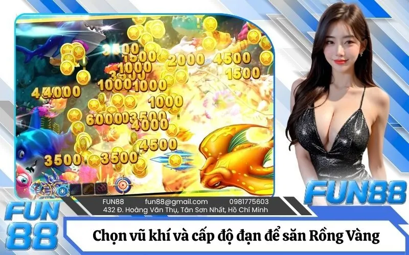 Bí kíp chọn vũ khí và cấp độ đạn để săn Rồng Vàng