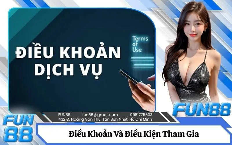 Điều Khoản Và Điều Kiện Tham Gia