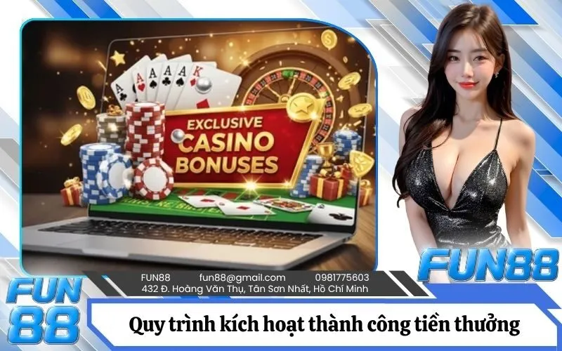 Hướng dẫn chi tiết quy trình kích hoạt thành công tiền thưởng