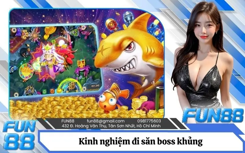 Kinh nghiệm đi săn boss khủng mang về lượng xu khổng lồ
