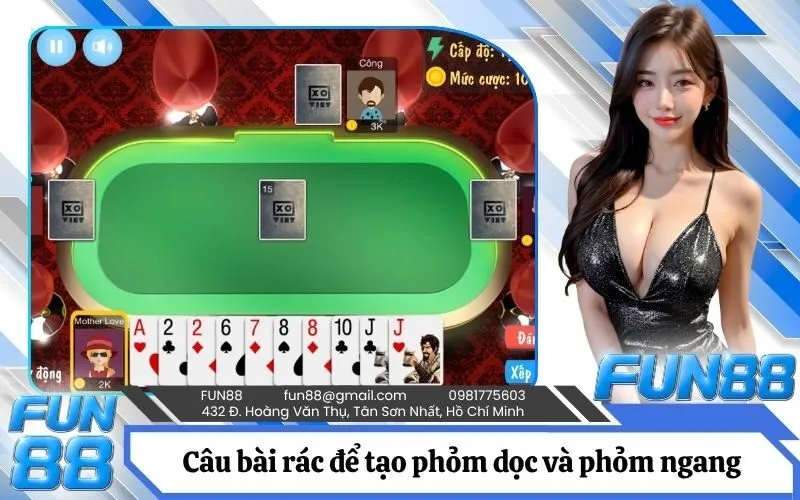 Nghệ thuật câu bài rác để tạo phỏm dọc và phỏm ngang