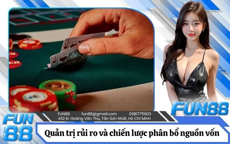 Quản trị rủi ro và chiến lược phân bổ nguồn vốn hợp lý